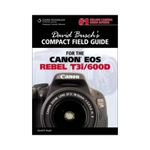 david-busch--s-compact-field-guide-for-the-canon-eos-rebel-t3i-600d-33715