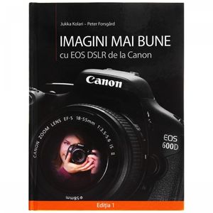 Imagini mai bune cu EOS DSLR de la Canon