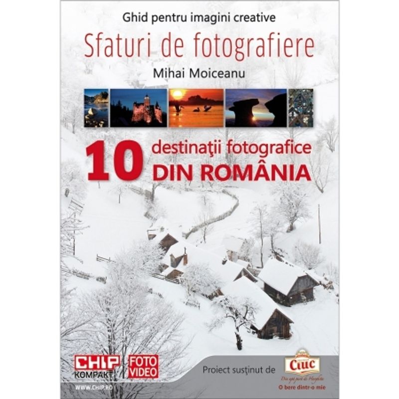 chip-foto-video-iulie-august-2013-carte--quot-sfaturi-de-fotografiere--10-destinatii-fotografice-din-romania-quot--29142-3