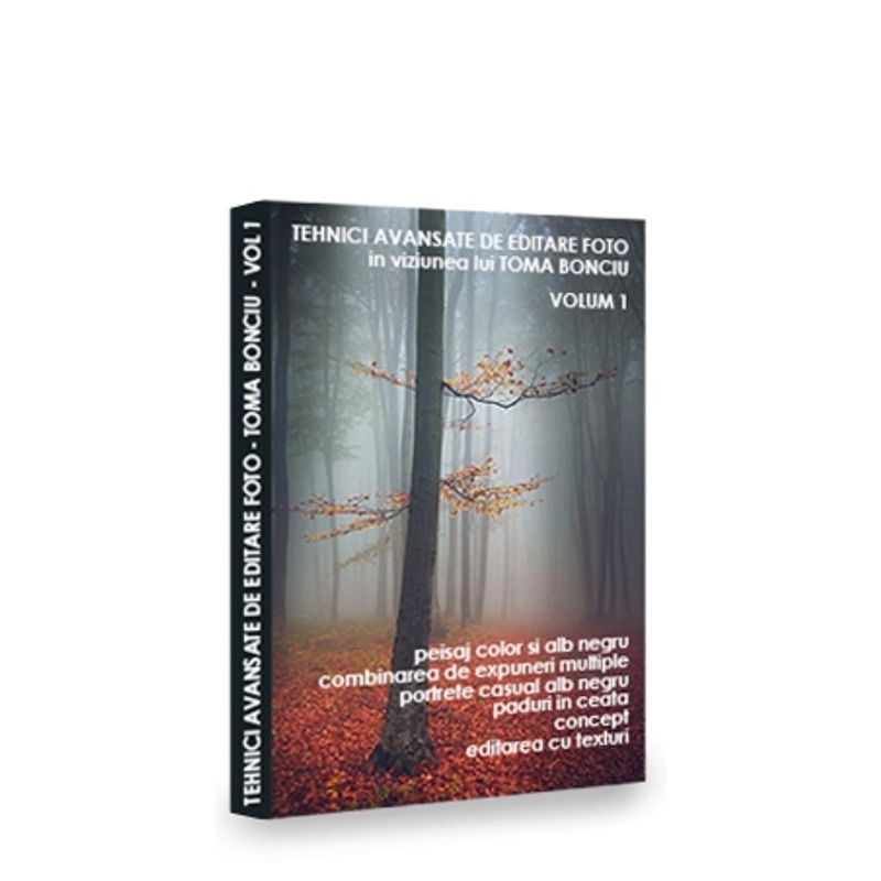 tehnici-avansate-de-editare-foto-in-viziunea-lui-toma-bonciu-vol-1-39079-826