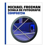 scoala-de-fotografie--compozitia-michael-freeman---daniela-bowker-39833-700