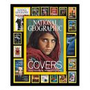 National Geographic The Covers: Iconic Photographs, Unforgettable Stories