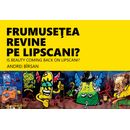 Frumusetea revine pe Lipscani? de Andrei Birsan