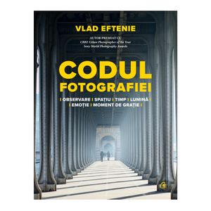 Codul fotografiei - de Vlad Eftenie